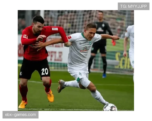 弗赖堡控球风格独树一帜，德甲赛场引发广泛关注